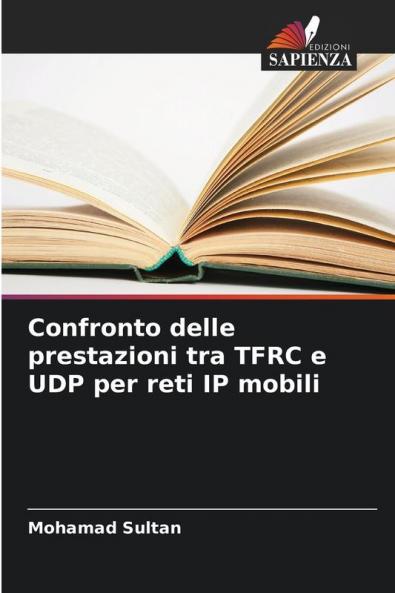 Confronto delle prestazioni tra TFRC e UDP per reti IP mobili