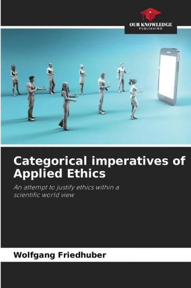 Categorical imperatives of Applied Ethics