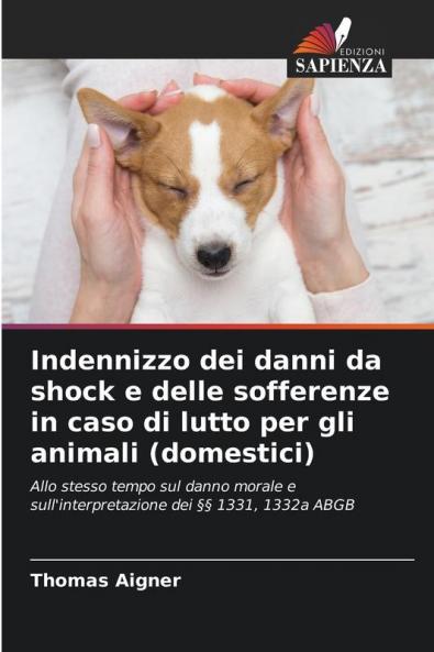 Indennizzo dei danni da shock e delle sofferenze in caso di lutto per gli animali (domestici)