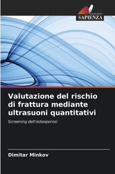Valutazione del rischio di frattura mediante ultrasuoni quantitativi