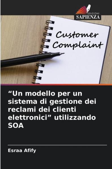 Un modello per un sistema di gestione dei reclami dei clienti elettronici utilizzando SOA