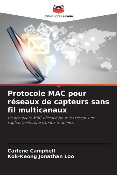 Protocole MAC pour réseaux de capteurs sans fil multicanaux