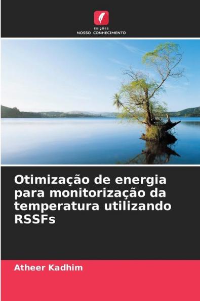 Otimização de energia para monitorização da temperatura utilizando RSSFs