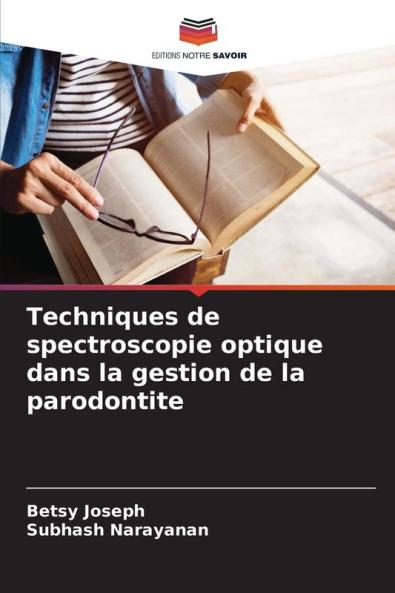 Techniques de spectroscopie optique dans la gestion de la parodontite