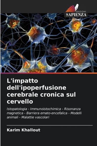 L'impatto dell'ipoperfusione cerebrale cronica sul cervello