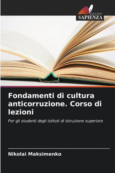 Fondamenti di cultura anticorruzione. Corso di lezioni
