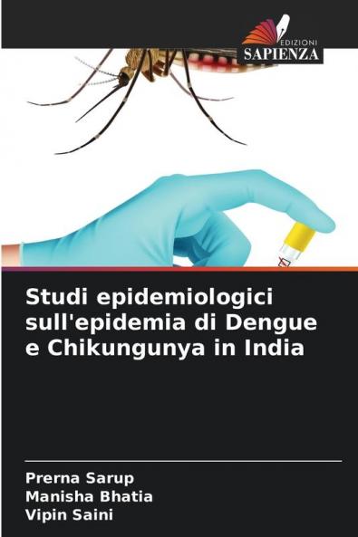 Studi epidemiologici sull'epidemia di Dengue e Chikungunya in India