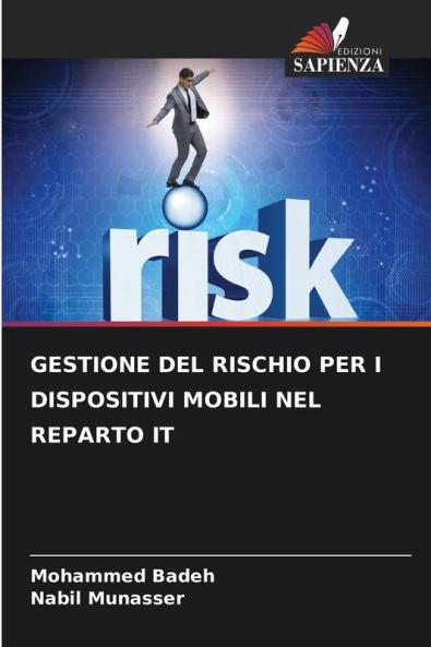GESTIONE DEL RISCHIO PER I DISPOSITIVI MOBILI NEL REPARTO IT