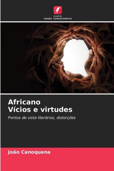 Africano Vícios e virtudes