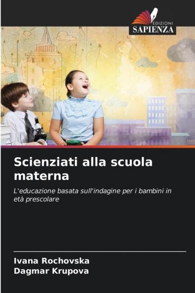 Scienziati alla scuola materna