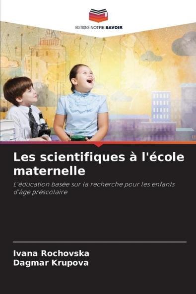 Les scientifiques à l'école maternelle