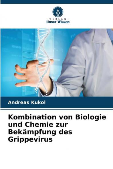 Kombination von Biologie und Chemie zur Bekämpfung des Grippevirus