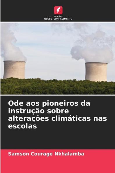 Ode aos pioneiros da instrução sobre alterações climáticas nas escolas