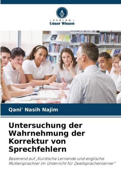 Untersuchung der Wahrnehmung der Korrektur von Sprechfehlern