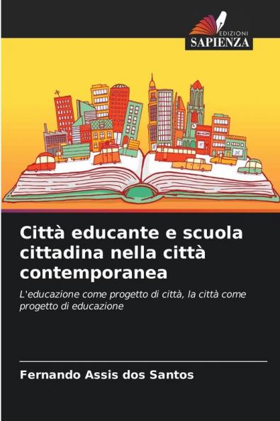 Città educante e scuola cittadina nella città contemporanea