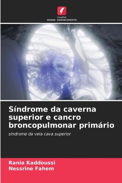 Síndrome da caverna superior e cancro broncopulmonar primário