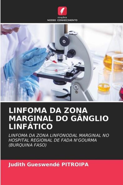 LINFOMA DA ZONA MARGINAL DO GÂNGLIO LINFÁTICO