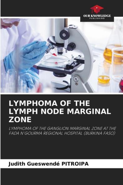 LYMPHOMA OF THE LYMPH NODE MARGINAL ZONE