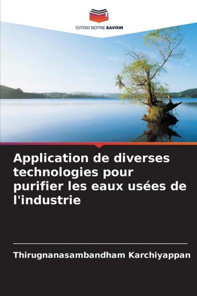 Application de diverses technologies pour purifier les eaux usées de l'industrie