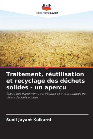 Traitement réutilisation et recyclage des déchets solides - un aperçu