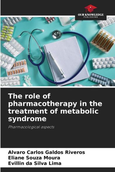 The role of pharmacotherapy in the treatment of metabolic syndrome