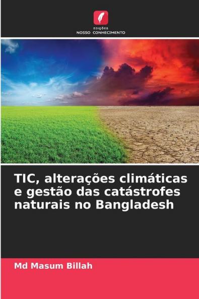 TIC alterações climáticas e gestão das catástrofes naturais no Bangladesh