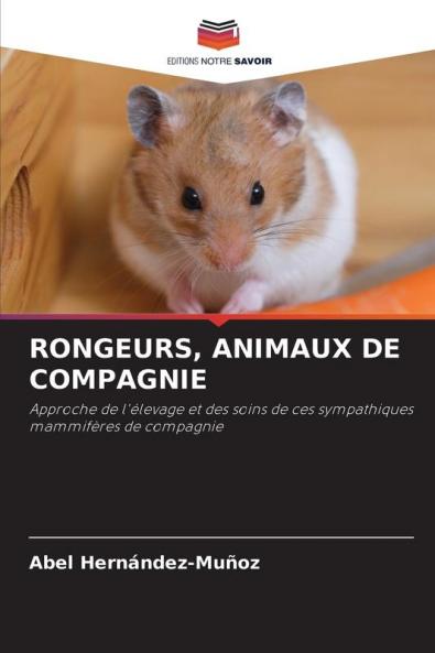 RONGEURS ANIMAUX DE COMPAGNIE