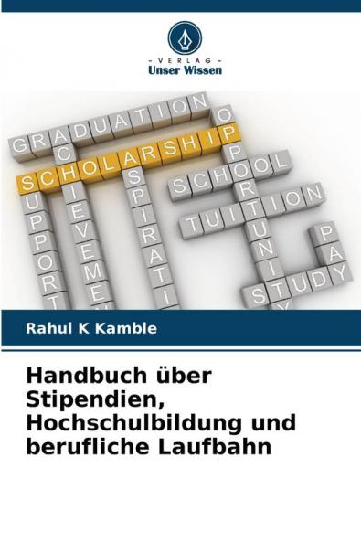 Handbuch über Stipendien Hochschulbildung und berufliche Laufbahn