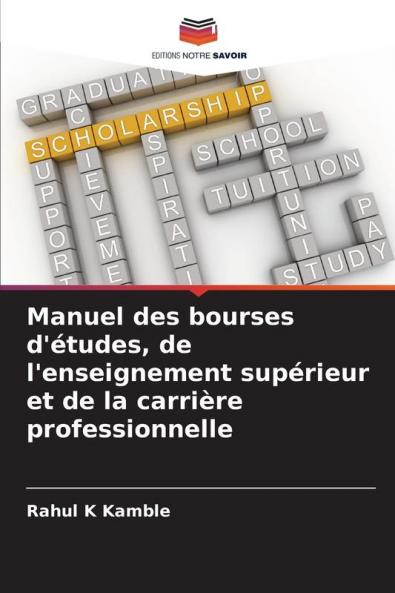 Manuel des bourses d'études de l'enseignement supérieur et de la carrière professionnelle