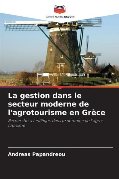 La gestion dans le secteur moderne de l'agrotourisme en Grèce