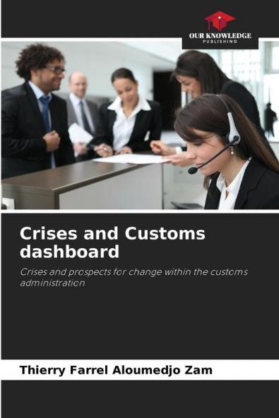 Crises and Customs dashboard