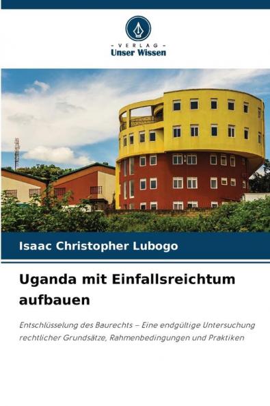 Uganda mit Einfallsreichtum aufbauen
