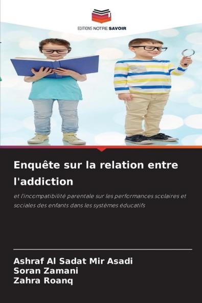 Enquête sur la relation entre l'addiction