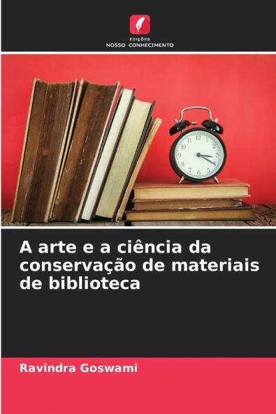 A arte e a ciência da conservação de materiais de biblioteca