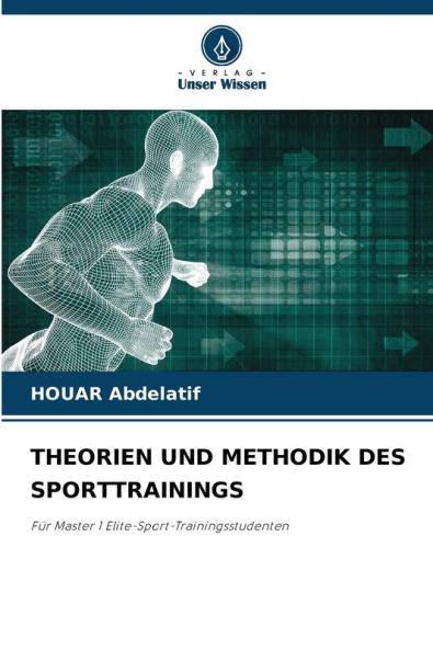 THEORIEN UND METHODIK DES SPORTTRAININGS