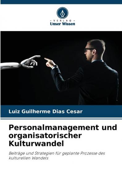 Personalmanagement und organisatorischer Kulturwandel