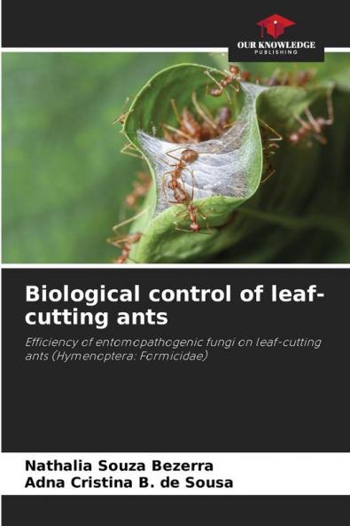 Biological control of leaf-cutting ants