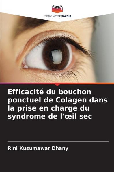 Efficacité du bouchon ponctuel de Colagen dans la prise en charge du syndrome de l'œil sec