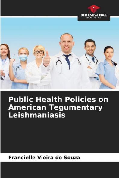 Public Health Policies on American Tegumentary Leishmaniasis