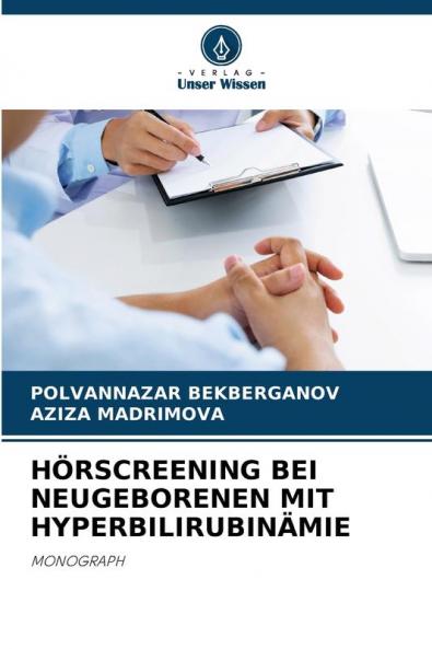HÖRSCREENING BEI NEUGEBORENEN MIT HYPERBILIRUBINÄMIE