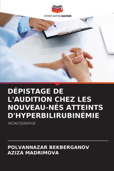 DÉPISTAGE DE L'AUDITION CHEZ LES NOUVEAU-NÉS ATTEINTS D'HYPERBILIRUBINÉMIE