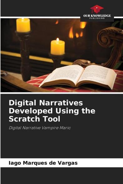 Digital Narratives Developed Using the Scratch Tool