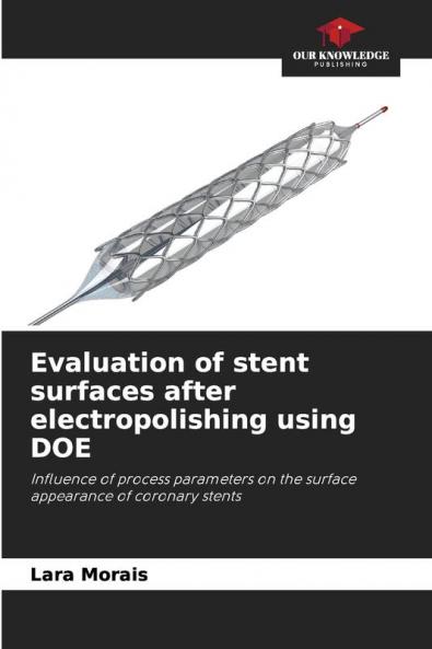 Evaluation of stent surfaces after electropolishing using DOE