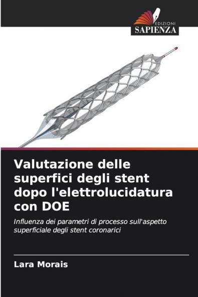 Valutazione delle superfici degli stent dopo l'elettrolucidatura con DOE