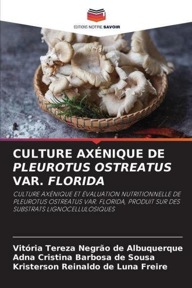 CULTURE AXÉNIQUE DE PLEUROTUS OSTREATUS VAR. FLORIDA
