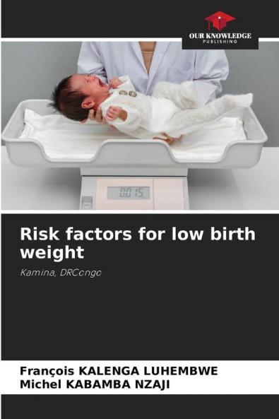 Risk factors for low birth weight