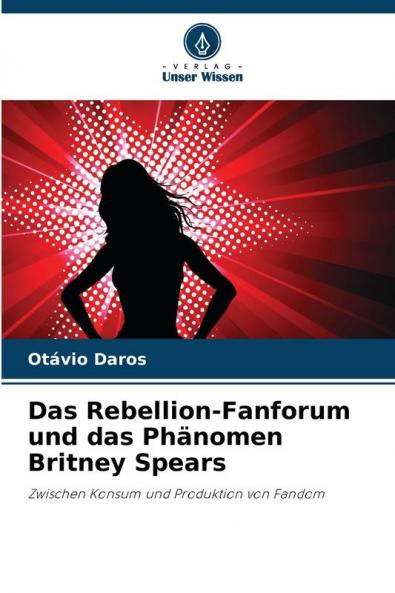 Das Rebellion-Fanforum und das Phänomen Britney Spears