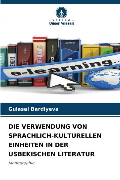 DIE VERWENDUNG VON SPRACHLICH-KULTURELLEN EINHEITEN IN DER USBEKISCHEN LITERATUR