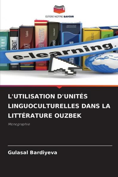 L'UTILISATION D'UNITÉS LINGUOCULTURELLES DANS LA LITTÉRATURE OUZBEK
