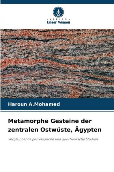 Metamorphe Gesteine der zentralen Ostwüste Ägypten